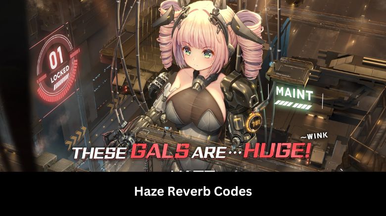 Haze Reverb Codes