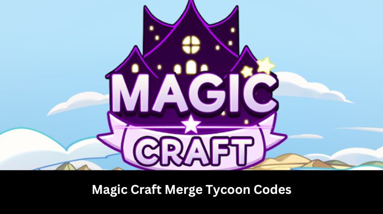 Magic Craft Merge Tycoon Codes