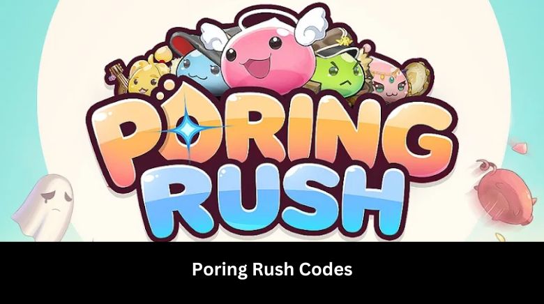 Poring Rush Codes