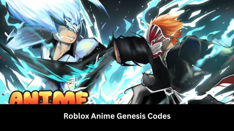 Roblox Anime Genesis Codes