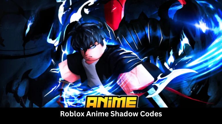 Roblox Anime Shadow Codes