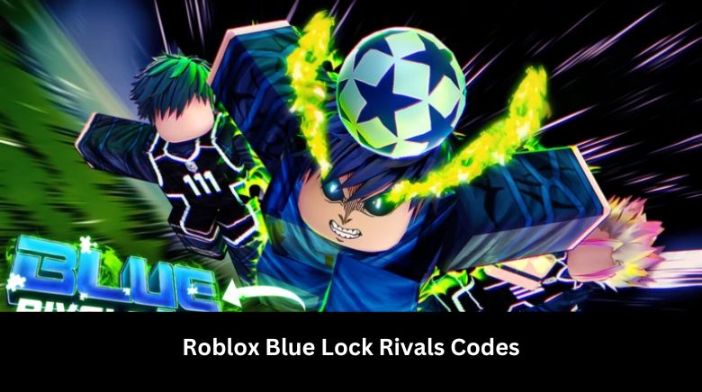 Roblox Blue Lock Rivals Codes