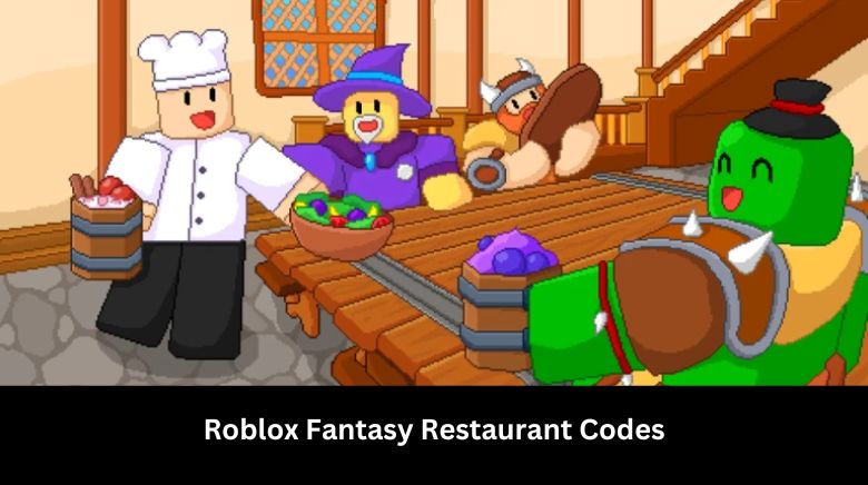 Roblox Fantasy Restaurant Codes