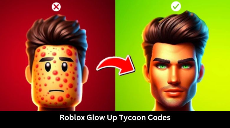 Roblox Glow Up Tycoon Codes