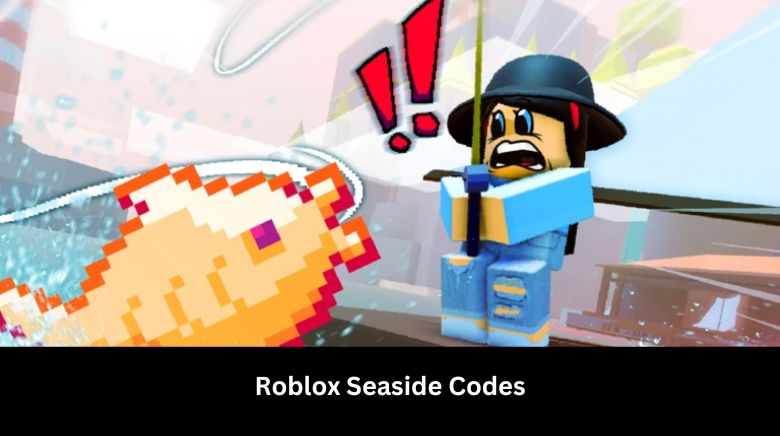 Roblox Seaside Codes