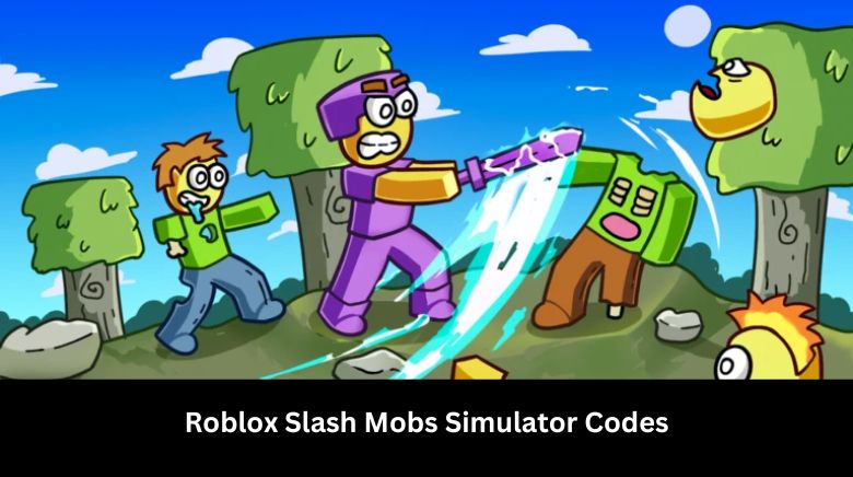 Roblox Slash Mobs Simulator Codes