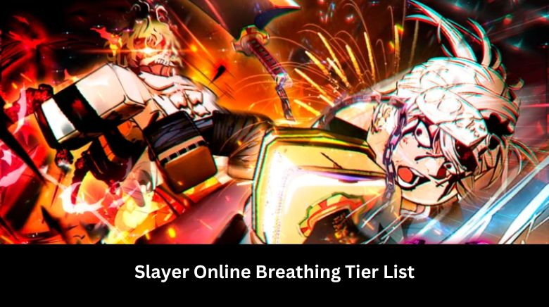 Slayer Online Breathing Tier List