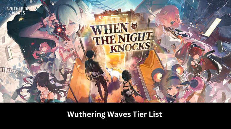 Wuthering Waves Tier List 